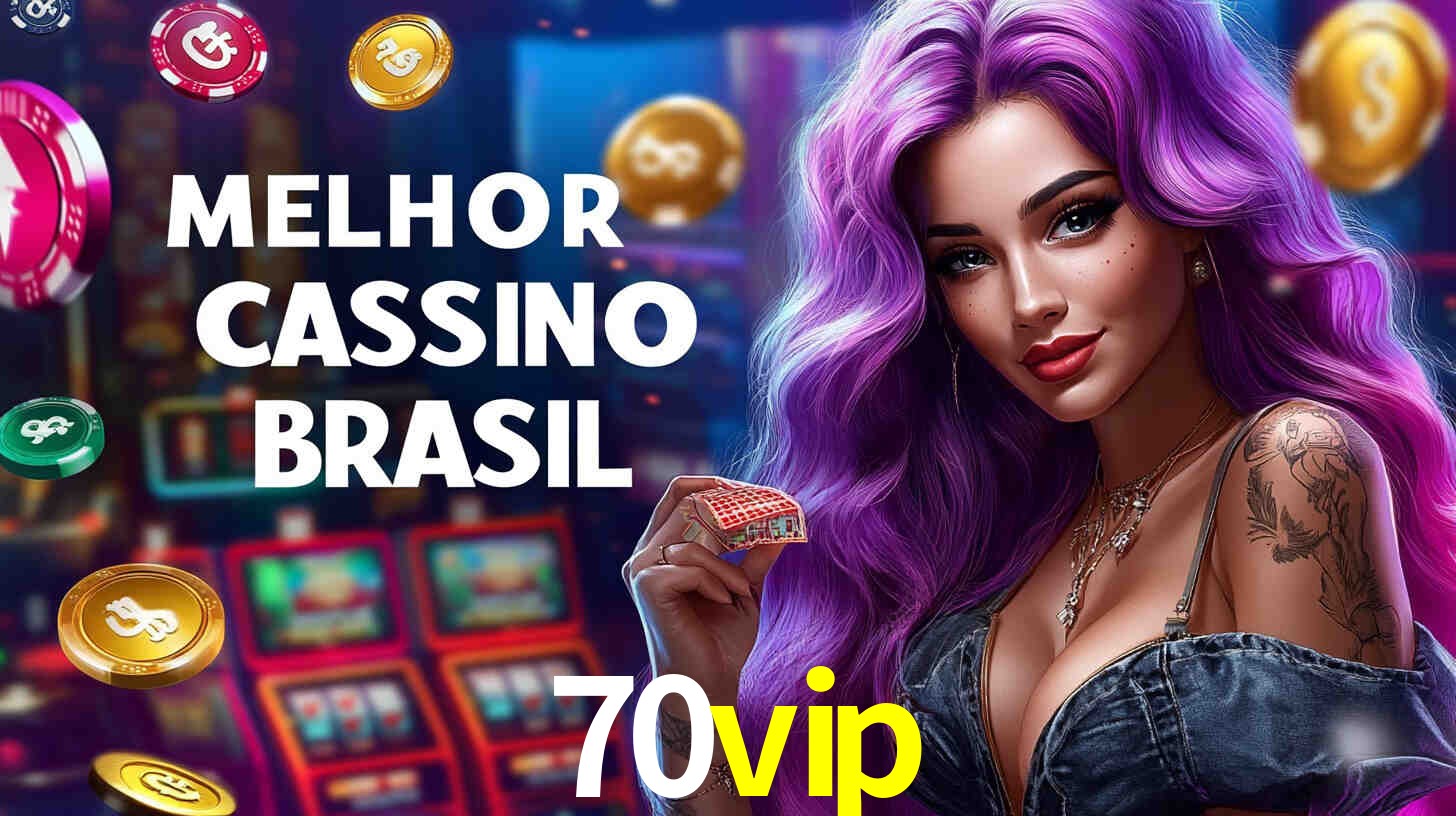 Descubra o Programa VIP da 70vip: Vantagens Exclusivas para Jogadores